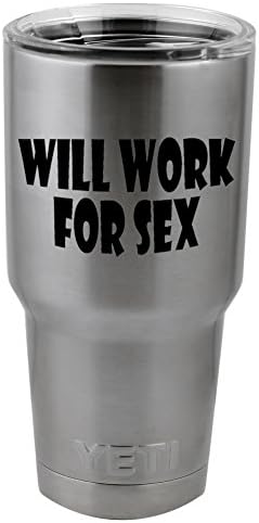 יעבוד למען סקס מדבקות מדבקה ויניל מצחיקה עבור כוס ספל של יטי תרמוס פינט זכוכית