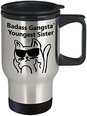 Badass Gangsta 'ספל נסיעות קפה אחות צעירה ביותר