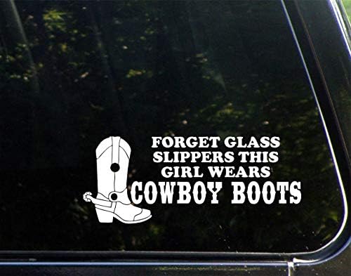 תשכחו נעלי בית זכוכית הילדה הזו לובשת מגפי קאובוי למות מדבקה מדבקה לחתונות, מכוניות, משאיות, מחשבים ניידים וכו '.